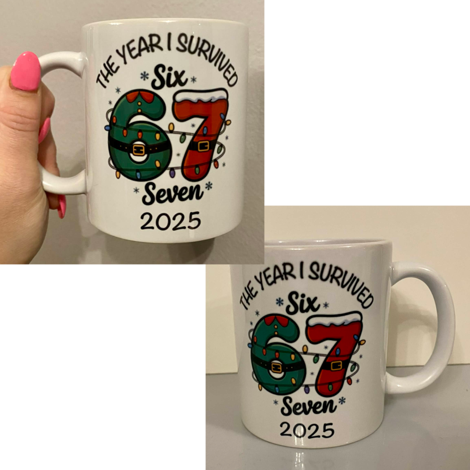 SUBLIMATED 'THE YEAR I SURVIVED 67' MUG