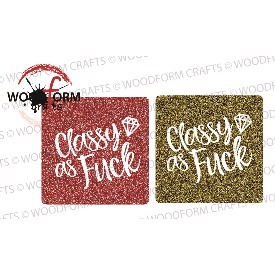 RUDE/SWEAR CLASSY AS F**K DESIGN FOR 10CM SQUARE COASTERS PNG DIGITAL DOWNLOAD FILE (WC1584)(PACK OF 2)