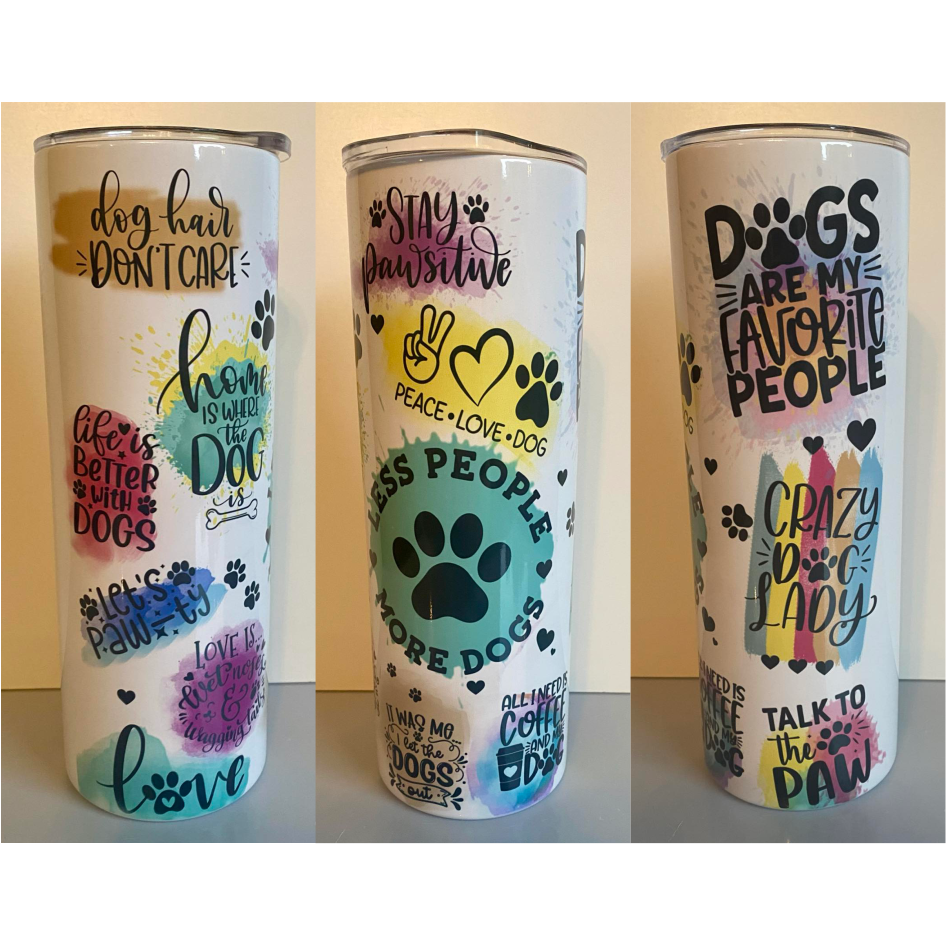 DOG QUOTES 20oz SKINNY TUMBLER