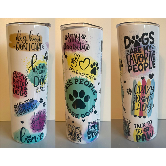 DOG QUOTES 20oz SKINNY TUMBLER