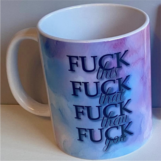 SUBLIMATED F**K THIS MUG