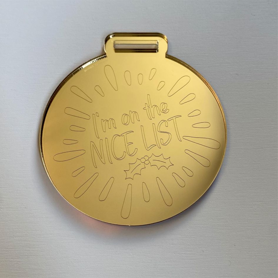 8cm MIRROR ACRYLIC MEDAL WITH  'NICE LIST' ENGRAVED