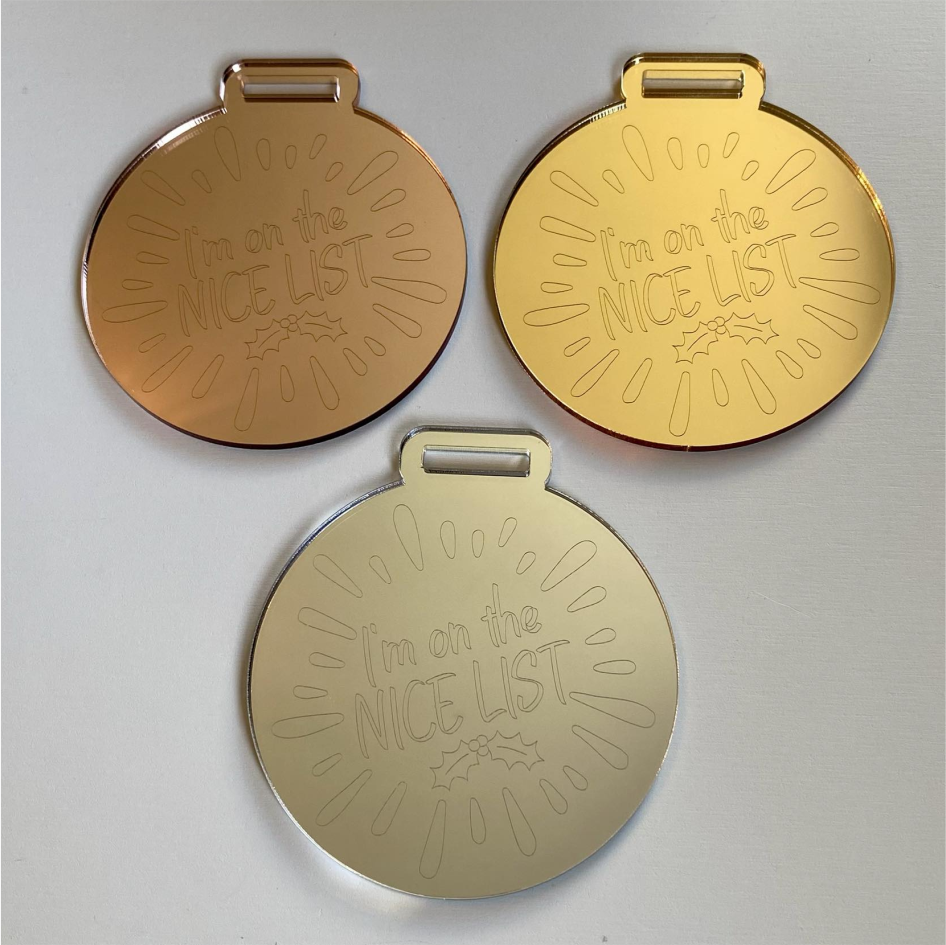 8cm MIRROR ACRYLIC MEDAL WITH  'NICE LIST' ENGRAVED