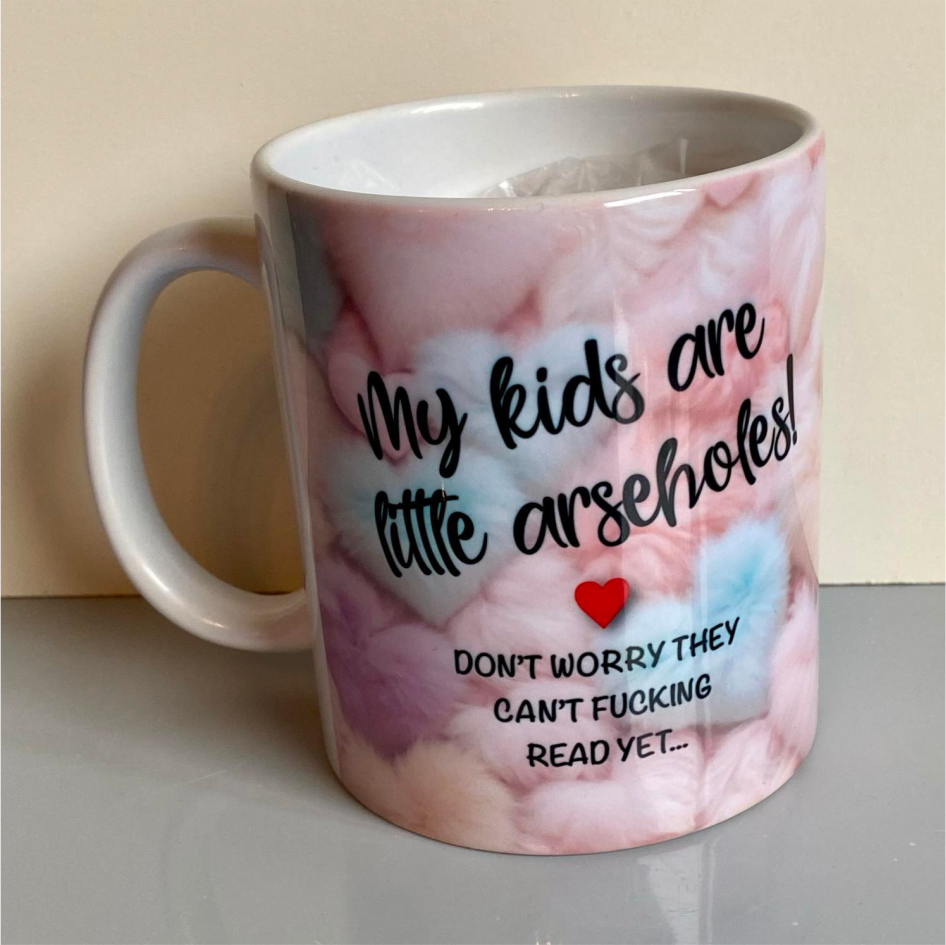 SUBLIMATED 'MY KIDS ARE LITTLE A**EHOLES' MUG