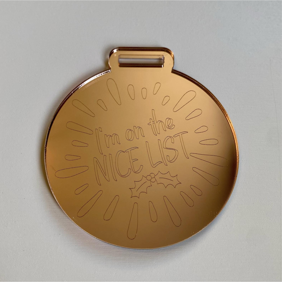 8cm MIRROR ACRYLIC MEDAL WITH  'NICE LIST' ENGRAVED