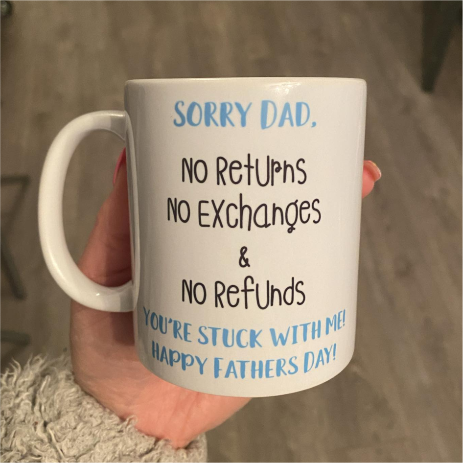 SUBLIMATED SORRY DAD MUG