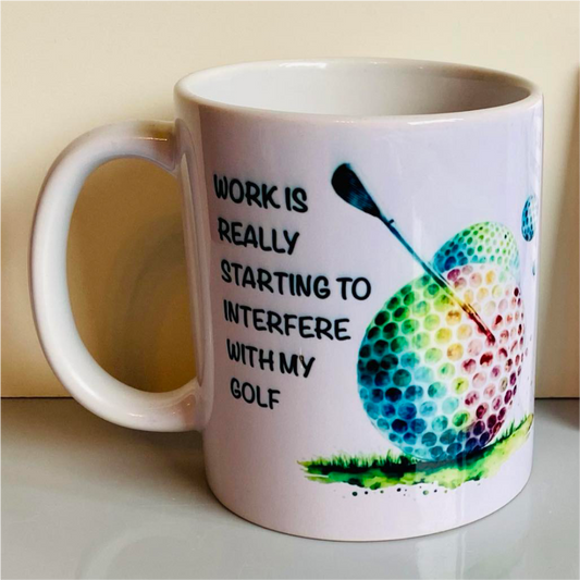 SUBLIMATED 'WORK IS REALLY STARTING TO INTERFERE (GOLF BALL)' MUG