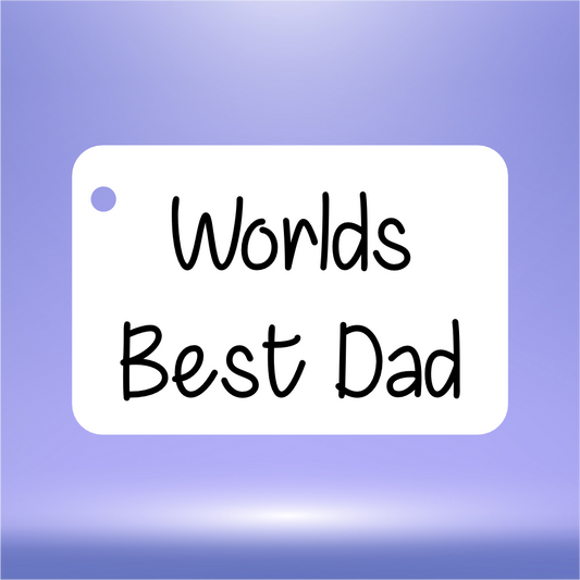 PERSONALISED ‘WORLD’S BEST DAD’ VINYL FOR 6CM X 4CM FOB KEYRING (WC1628/29)